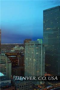 Denver, Co, USA Travel Log