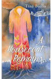Housecoat Remains: Volume 222