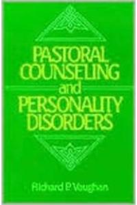 Pastoral Counseling and Personality Disorders