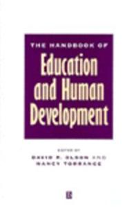 The Handbook of Education and Human Development: New Models of Learning, Teaching and Schooling