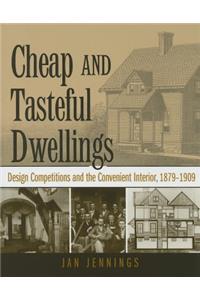 Cheap and Tasteful Dwellings