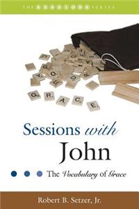 Sessions with John