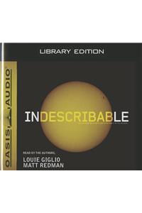 Indescribable (Library Edition)