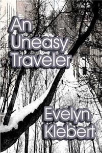 An Uneasy Traveler