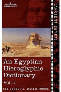 Egyptian Hieroglyphic Dictionary (in Two Volumes), Vol.I