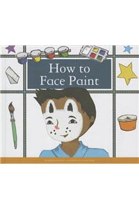 How to Face Paint