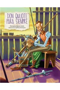 Don Quijote Para Siempre (Don Quixote Forever)