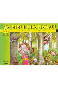 Five Minute Bible Devotionals # 1