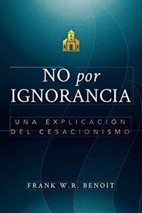 No Por Ignorancia