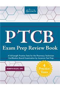 PTCB Exam Prep Review Book with Practice Test Questions