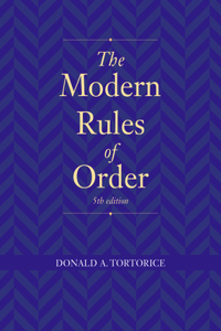 The Modern Rules of Order