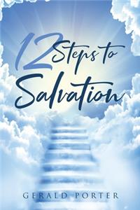 12 Steps to Salvation