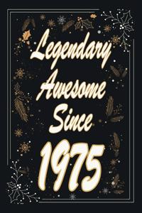 Legendary Awesome Since 1975 Notebook Birthday Gift