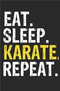 Eat Sleep Karate Repeat Funny Cool Gift for Karate Lovers Notebook A beautiful