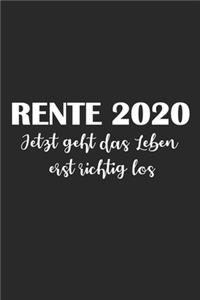 Rente 2020 - Jetzt geht das Leben erst richtig los