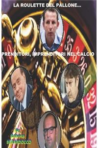 La Roulette del Pallone