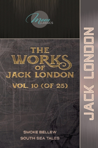 The Works of Jack London, Vol. 10 (of 25)