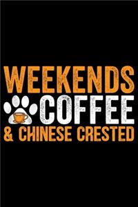 Weekends Coffee & Chinese Crested
