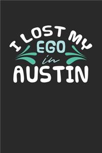 I lost my ego in Austin