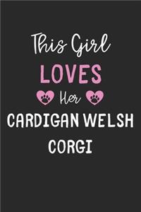 This Girl Loves Her Cardigan Welsh Corgi