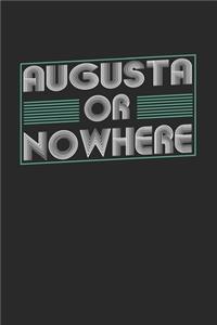 Augusta or nowhere