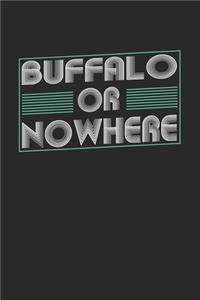 Buffalo or nowhere