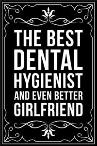 The Best Dental Assistant and Even Better Girlfriend