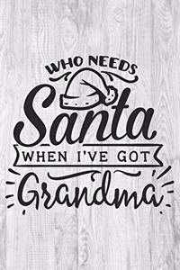Who Needs Santa When I've Got Grandma