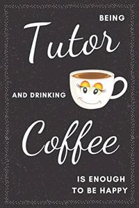 Tutor & Drinking Coffee Notebook