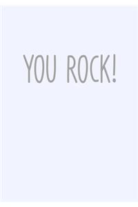 You Rock!