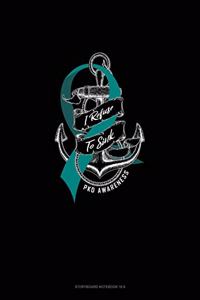 I Refuse To Sink - PKD Awareness