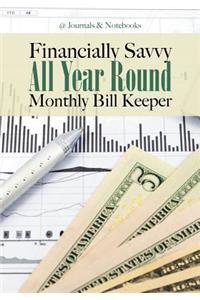 Financially Savvy All Year Round Monthly Bill Keeper