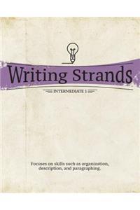 Writing Strands: Intermediate 1