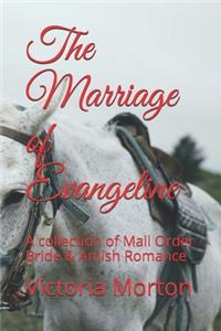 The Marriage of Evangeline