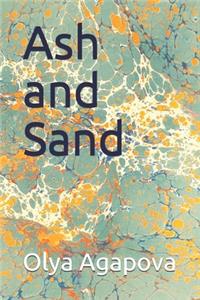 Ash and Sand