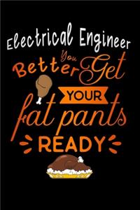 Electrical Engineer better get your fat pants ready