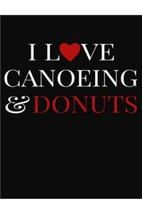 I Love Canoeing & Donuts