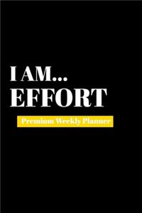 I Am Effort