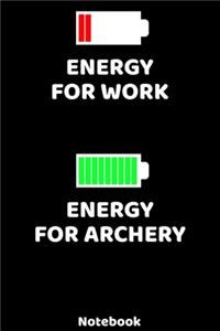 Energy for Work - Energy for Archery Notebook