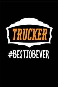 Trucker #bestjobever: Notebook - Journal - Diary - 110 Lined pages - 6 x 9 in - 15.24 x 22.86 cm - Doodle Book - Funny Great Gift