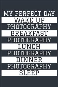 Photography Notebook 'My Perfect Day' - Funny Photographer Gift - Photography Journal - Photography Diary