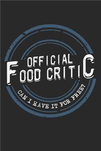 Official Food Critic - Can I Have It For Free?