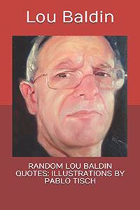 Random Lou Baldin Quotes