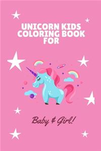 Unicorn Kids Coloring Book for Baby and Girl