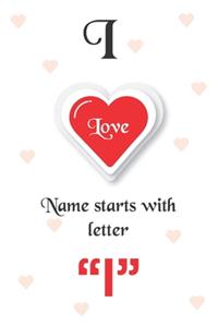 I Love Name Starts with Letter 