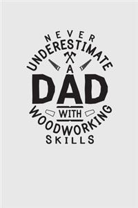Never Underestimate A Dad With Woodworking Skills