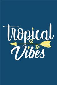 Tropical Vibes