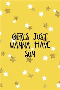 Girls Just Wanna Have Sun
