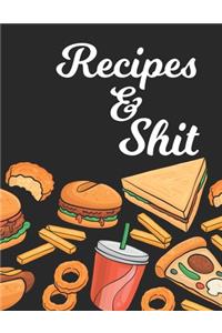 Recipes & Shit