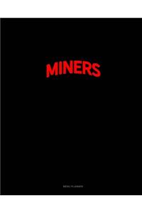 Bearded Miners Do It Better